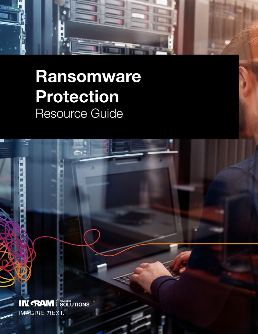 Ransomware Protection Resource Guide by Ingram Micro...