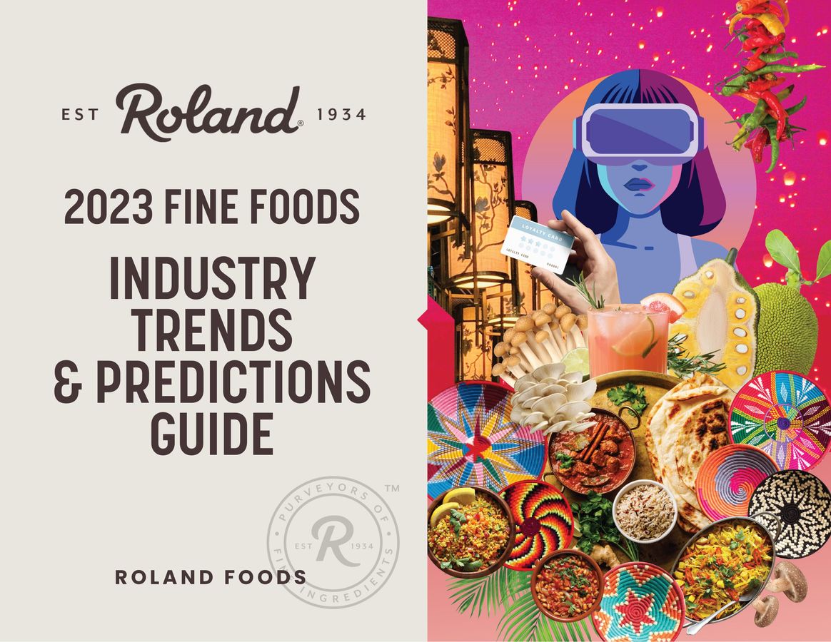 Roland Foods 2023 Fine Foods Industry Trends & Predictions Guide by ...