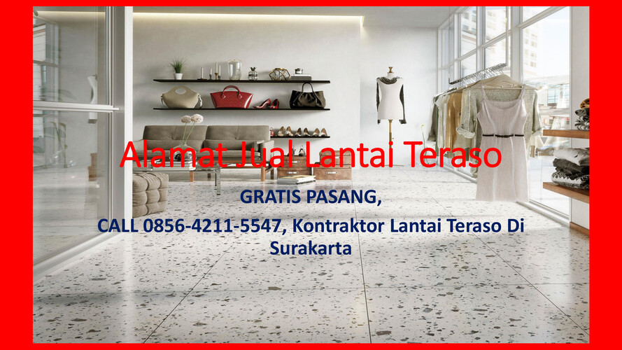 PRODUSEN, CALL 0856-4211-5547, Jasa Pembuatan Lantai Teraso Solo