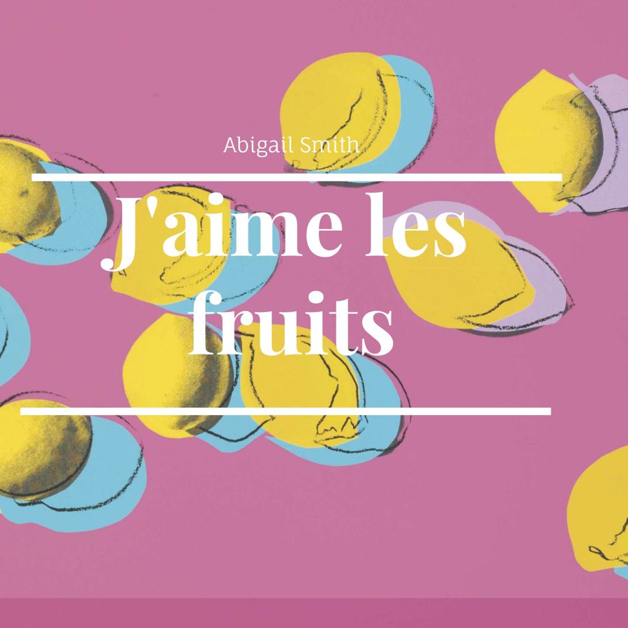 J Aime Les Fruits By Abigail Smith Flipsnack