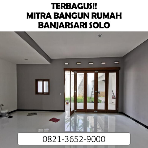 WA 0821-3652-9000, Jasa Bangun Rumah Di Banjarsari Solo