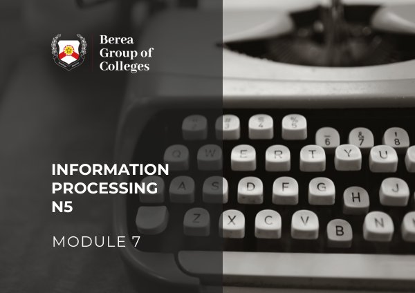 Information Processing N5 Module 7 by E-Publishing