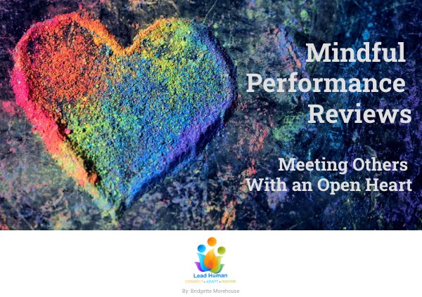 Mindful Performance Discussions: Meeting Others With An Open ️ by ...