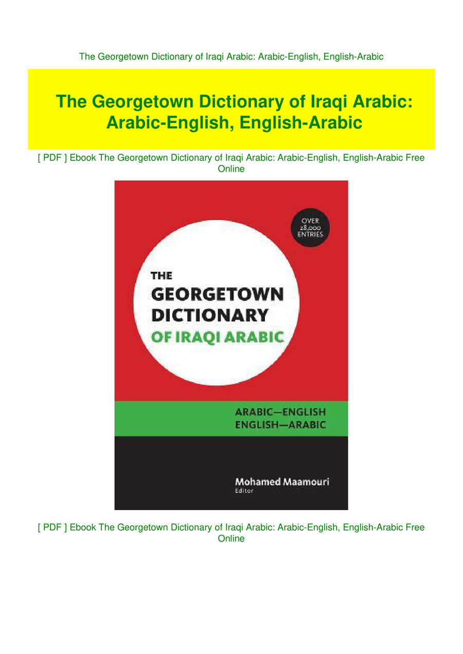 The Dictionary of Iraqi Arabic ArabicEnglish, Engli by