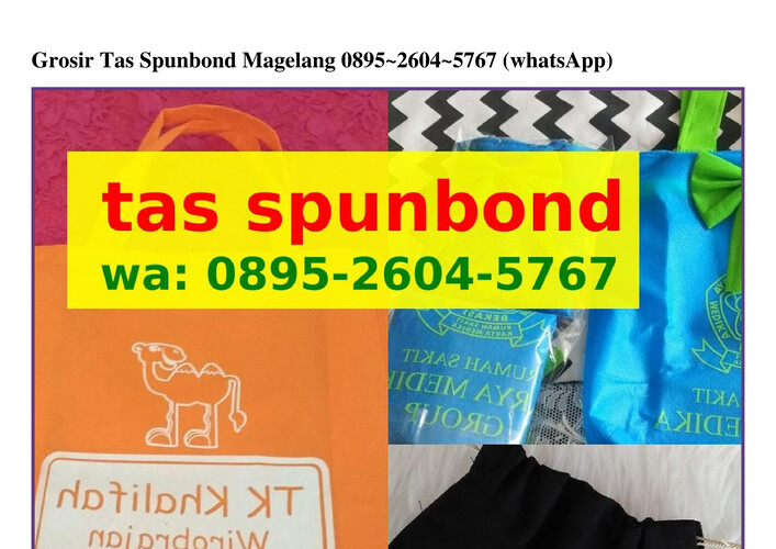 Grosir Tas Spunbond Magelang 0895.2604.5767 {WA}