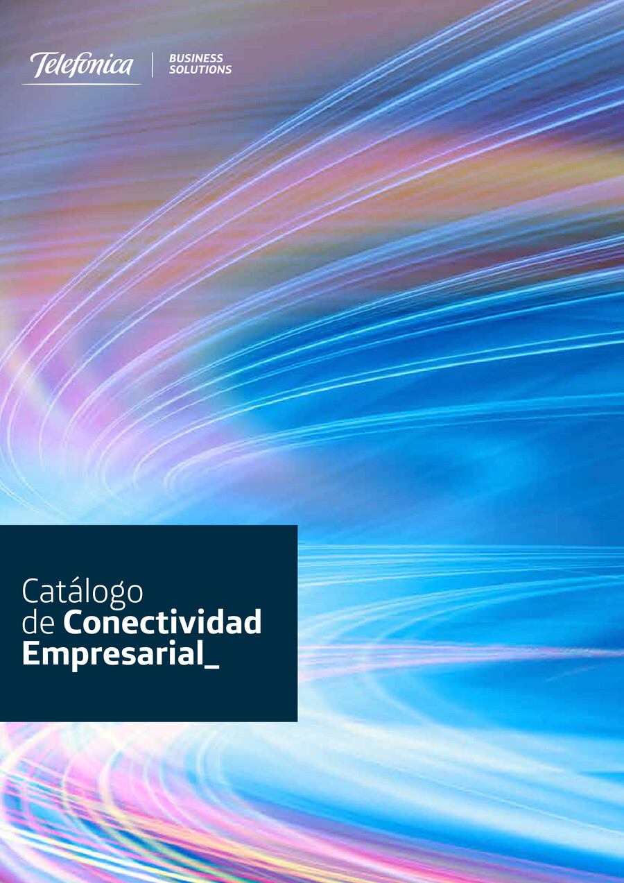 Conectividad Empresarial - Telefónica Business Solutions by - Flipsnack
