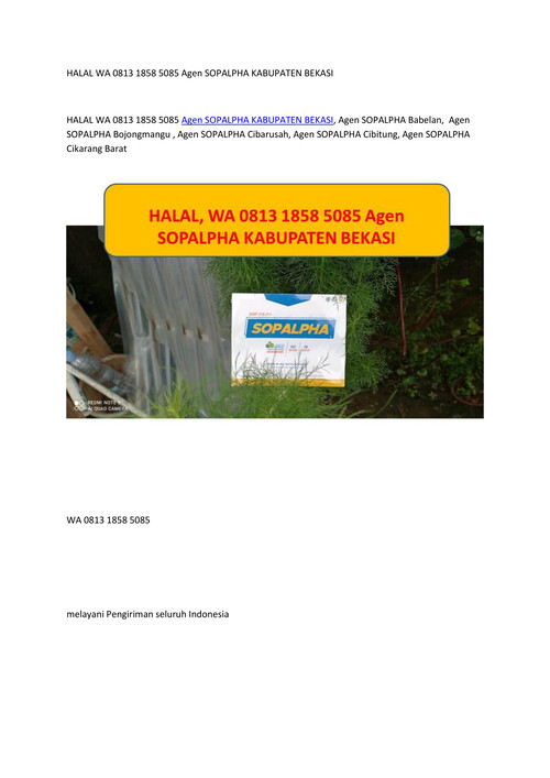 HALAL WA 0813 1858 5085 Agen SOPALPHA KABUPATEN BEKASI