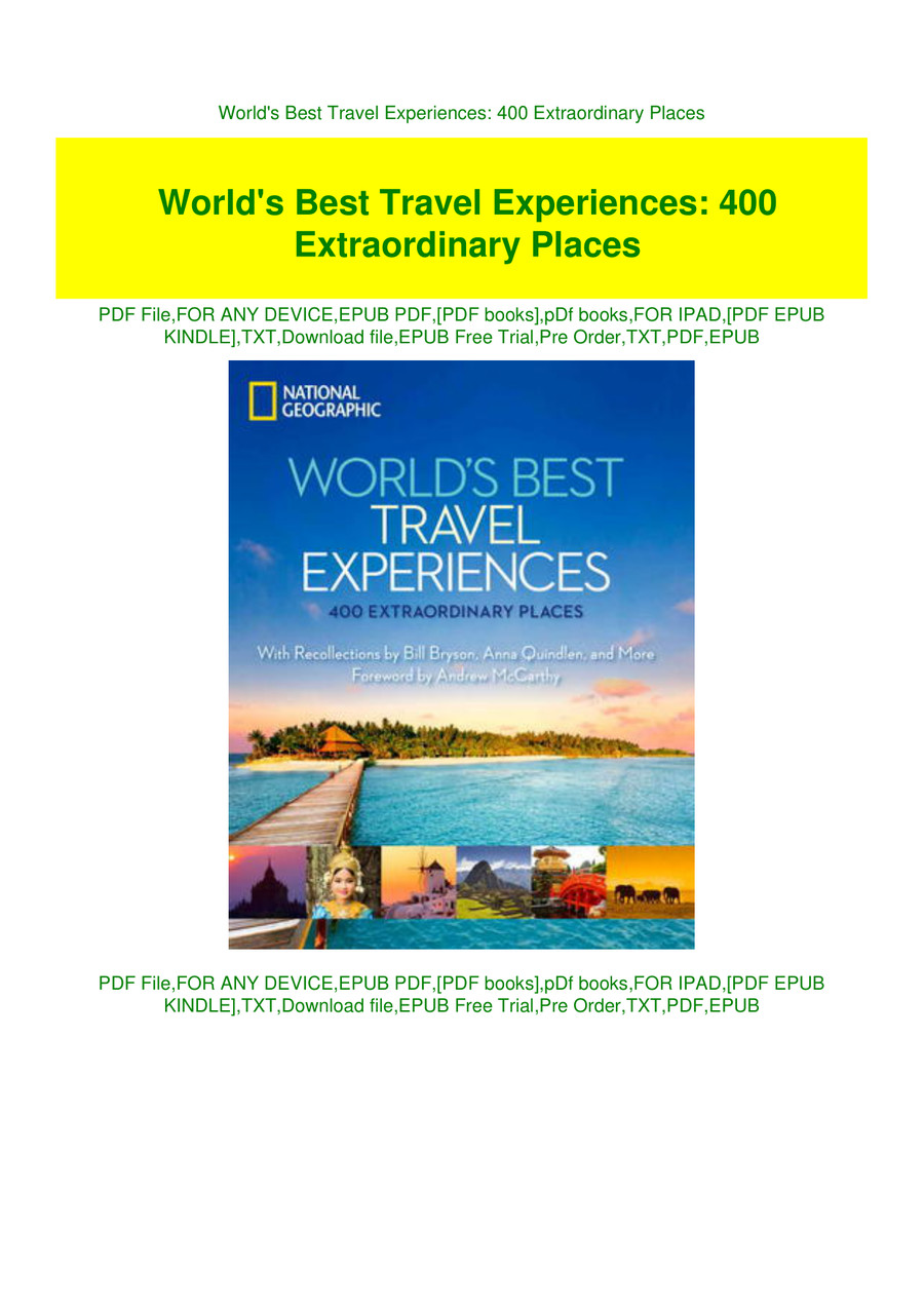 World's Best Travel Experiences 400 Extraordinary Places by Teipedo