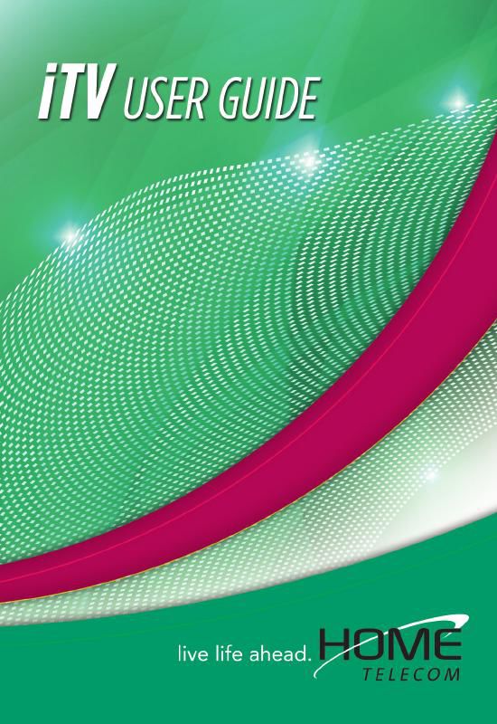 iTV User Guide by Home Telecom Inc - Flipsnack