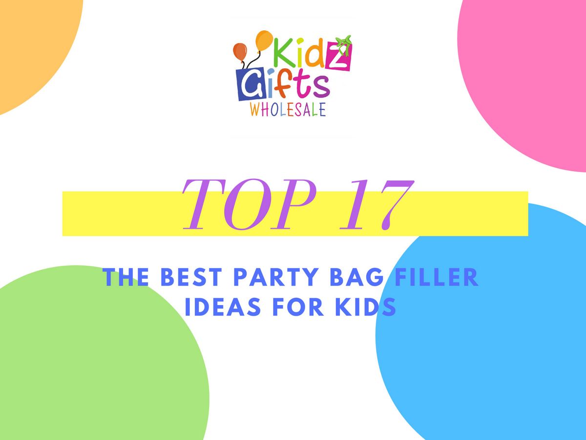 Top 17 The Best Party Bag Filler Ideas For Kids by Wholesale Toys ...