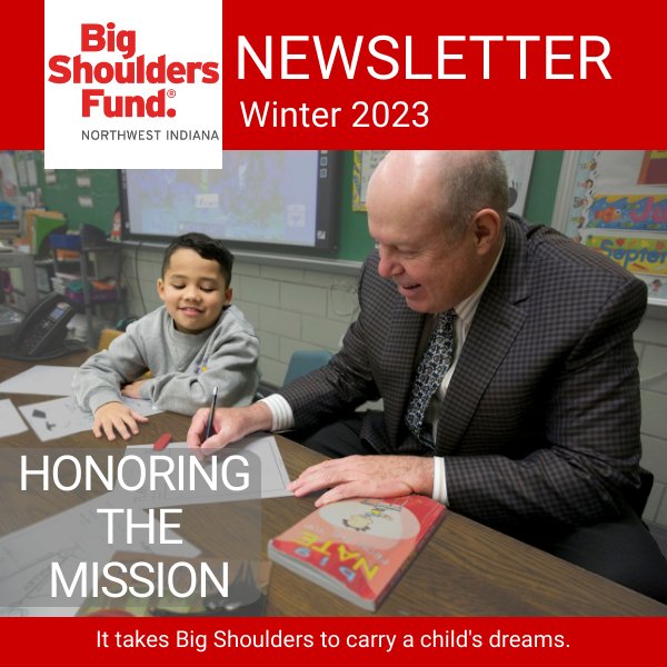 Big Shoulders Fund Northwest Indiana Winter 2023 Newsletter by Eric ...