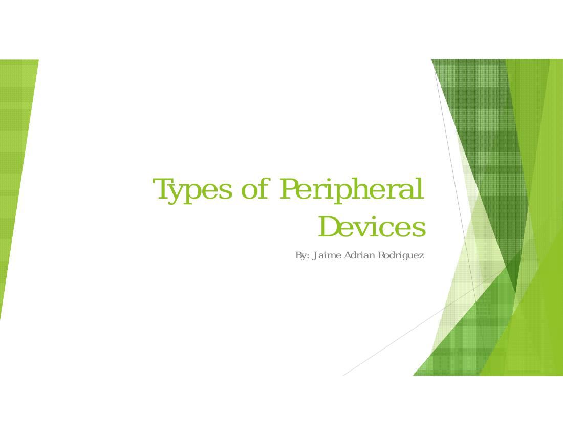 Types of peripheral devices by jaime rodriguez by Jaime Rodriguez ...
