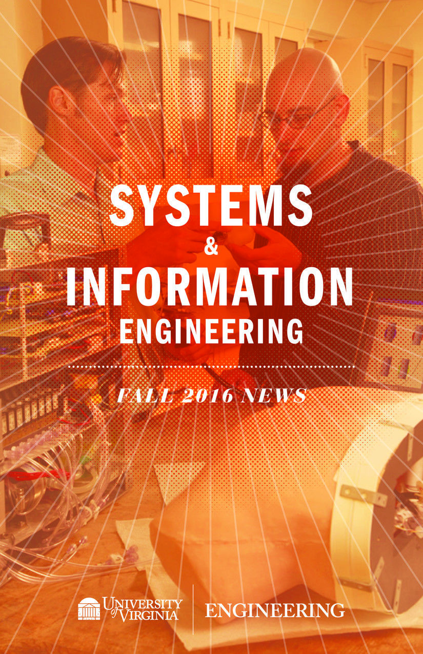 UVA Systems & Information Engineering Fall 2016 Newsletter by Universit