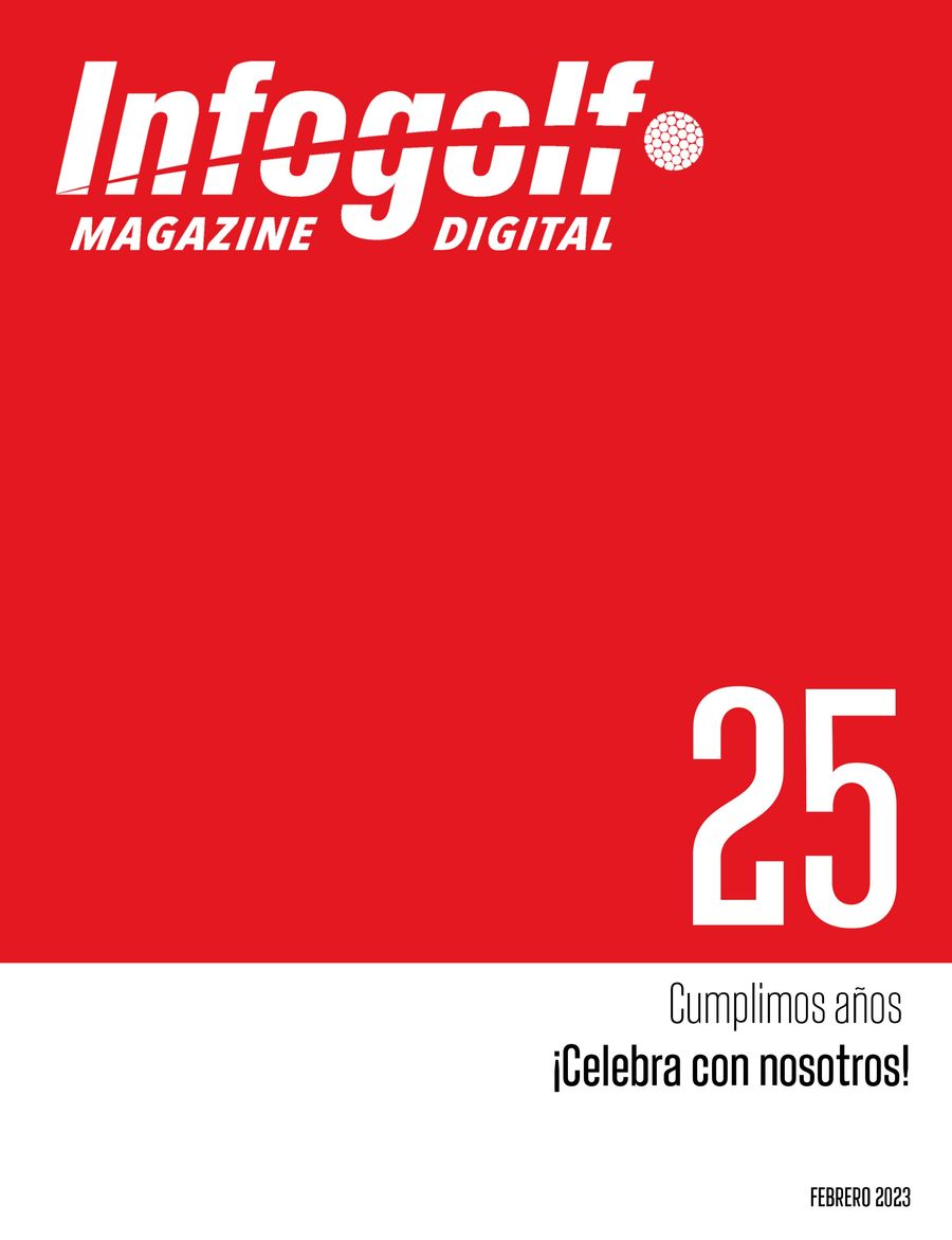infogolf-magazine-digital-febrero2023-by-infogolf-america-flipsnack
