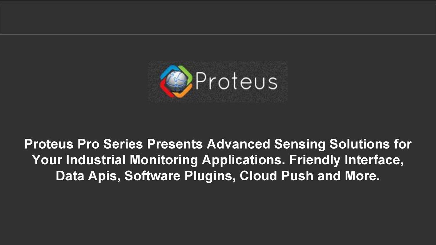 Advanced Sensing Solutions for Industries - Proteus Sensor by ...
