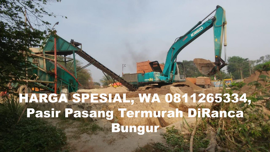 HARGA SPESIAL, WA 0811265334, Pasir Pasang Termurah DiRanca