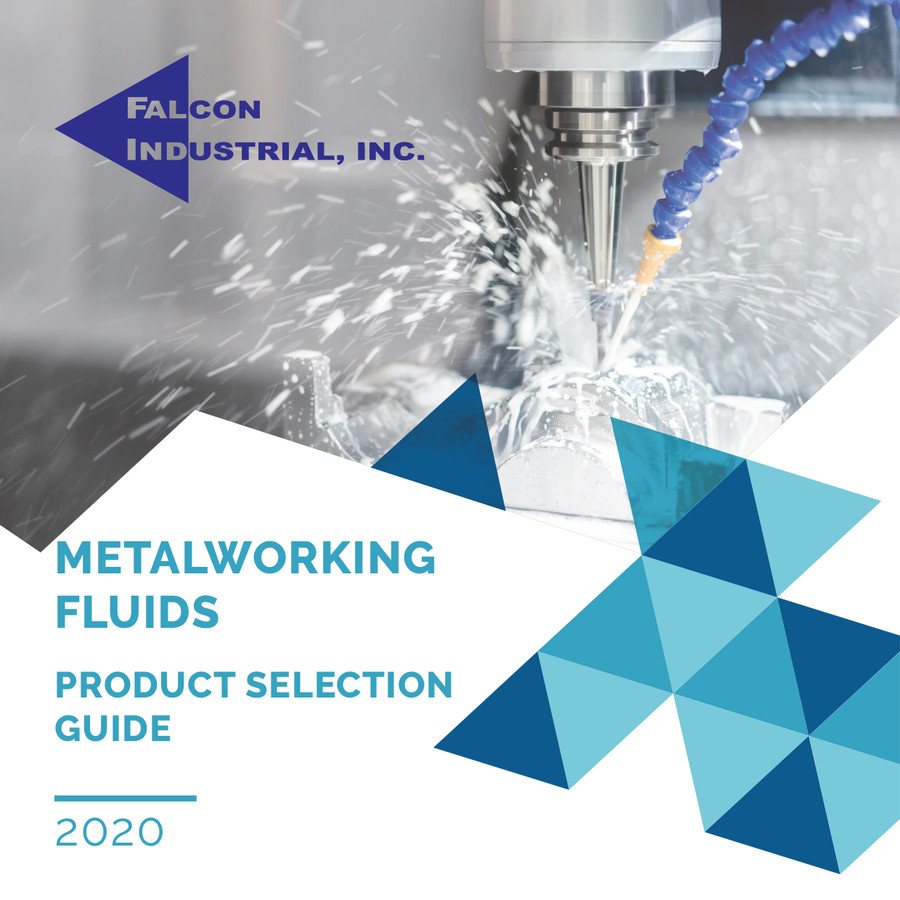 Falcon Metalworking Fluid Selection Guide by Falcon Industrial Flipsnack