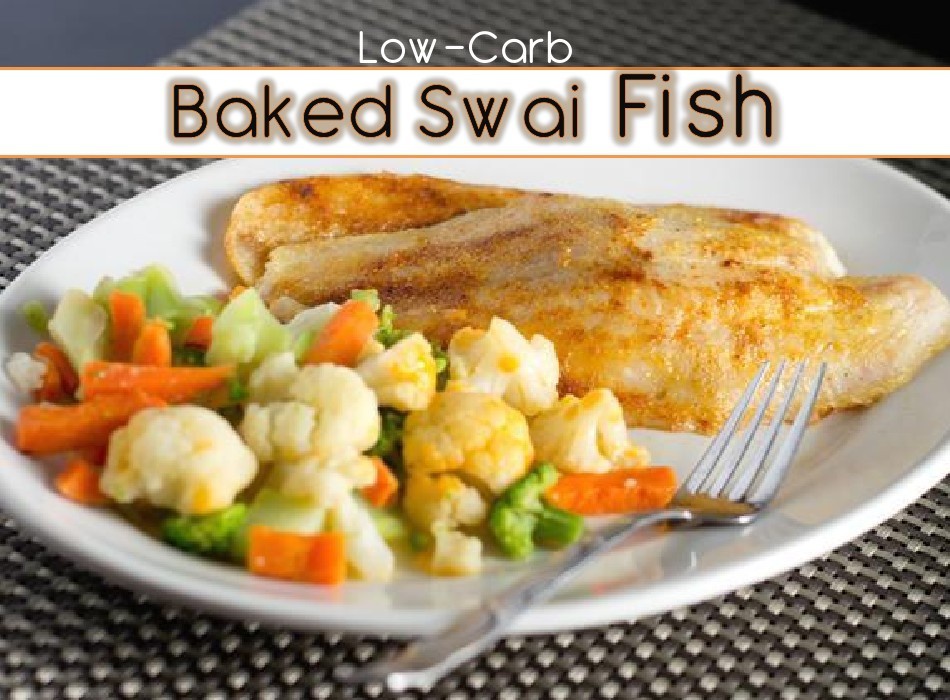 LowCarb Baked Swai Fish by Arnie Kaye Dillen Flipsnack