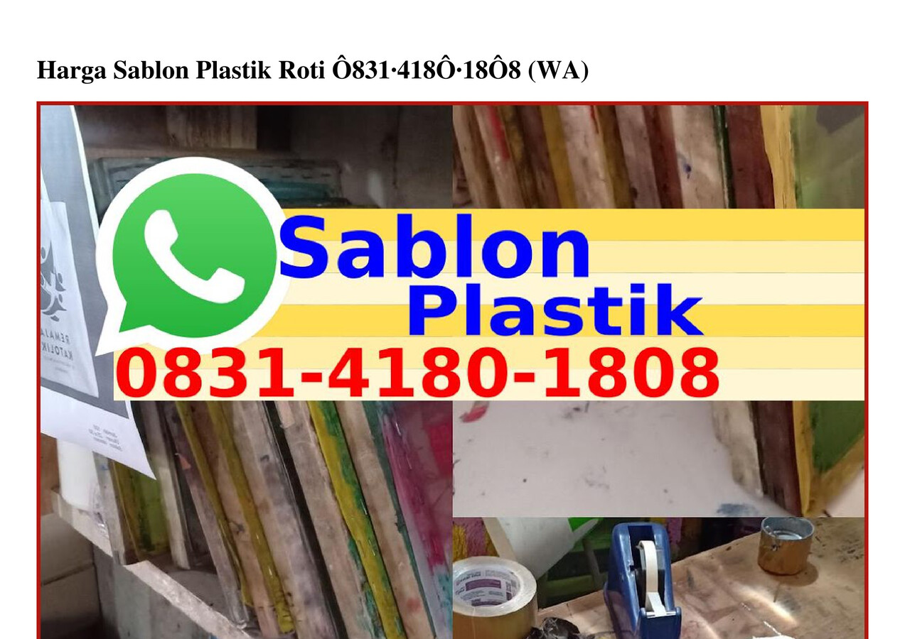 Harga Sablon  Plastik  Roti 83I 4I8  I8 8 WhatsApp by 