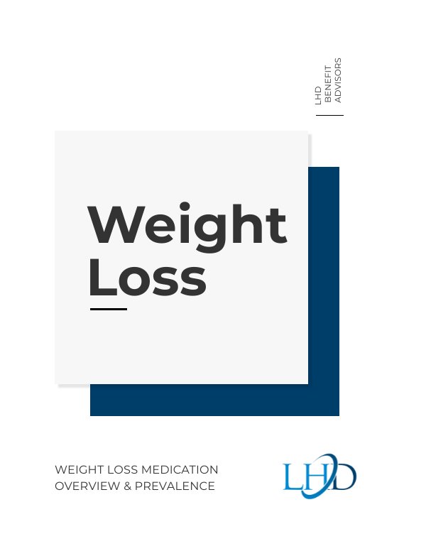Weight Loss Medication Whitepaper by LHD Benefit Advisors Flipsnack