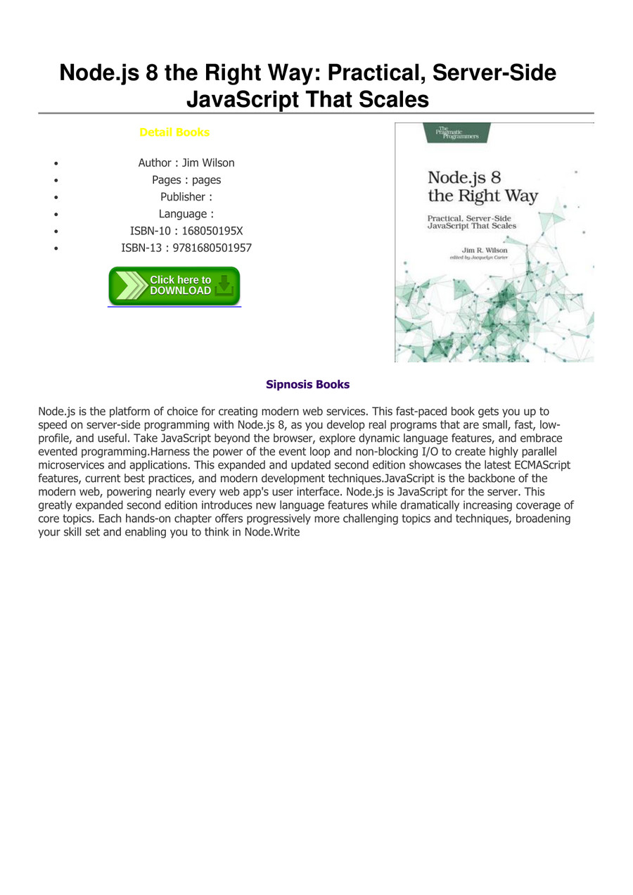 Node.js 8 the Right Way: Practical%ｶﾝﾏ% Server-Side JavaScript That Scales PDF BOOK] Node.js 8 the Right Way: Practical, Server-Side