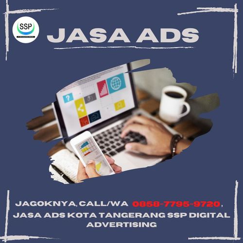 JAGONYA, Call/Wa 0858-7795-9720, Jasa Ads Kota Tangerang Selatan