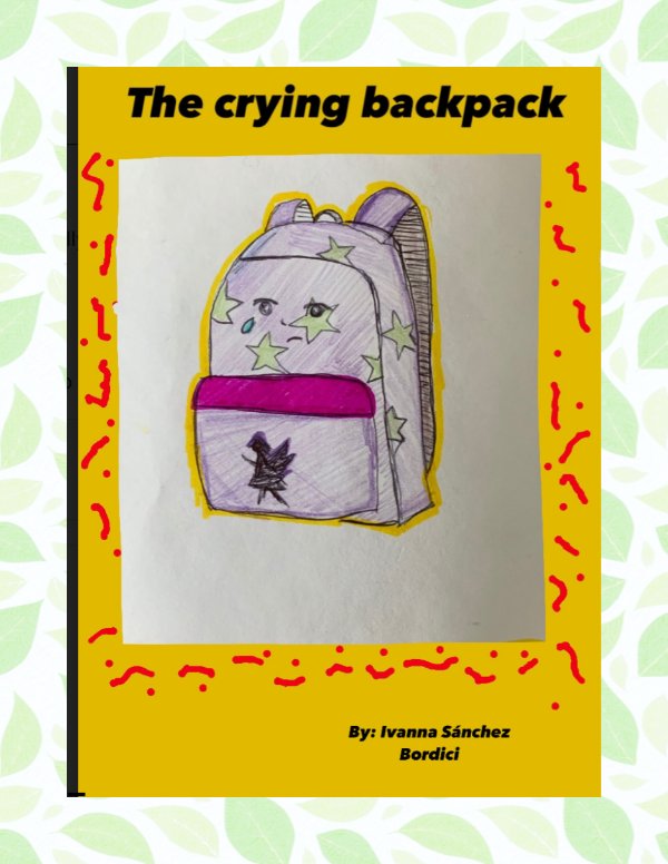 The Crying Backpack By Ivanna Sanchez by IVANNA... - Flipsnack