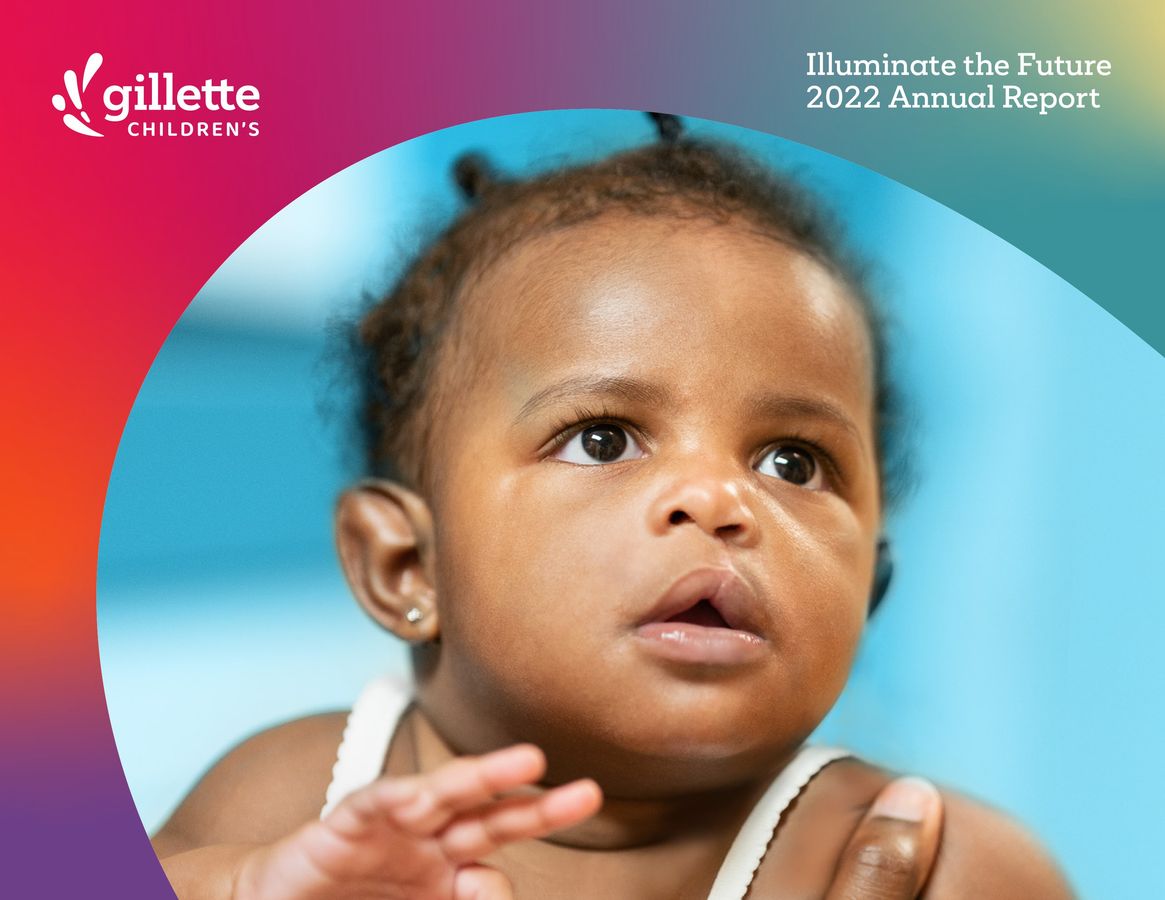 Gillette Children's 2022 Annual Report by webmaster Flipsnack
