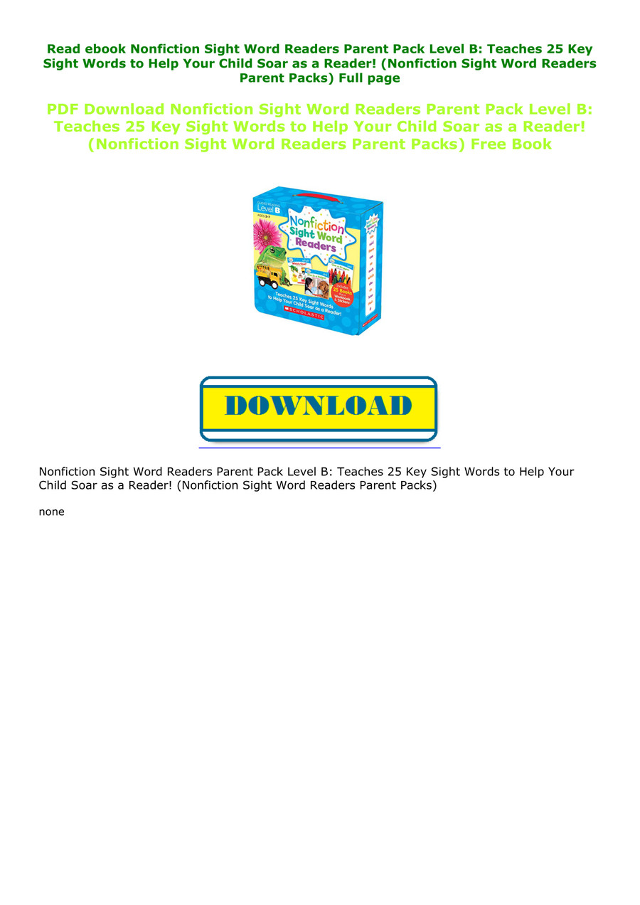 Full Nonfiction Sight Word Readers Parent Pack Level B: Teac by svaghi ...