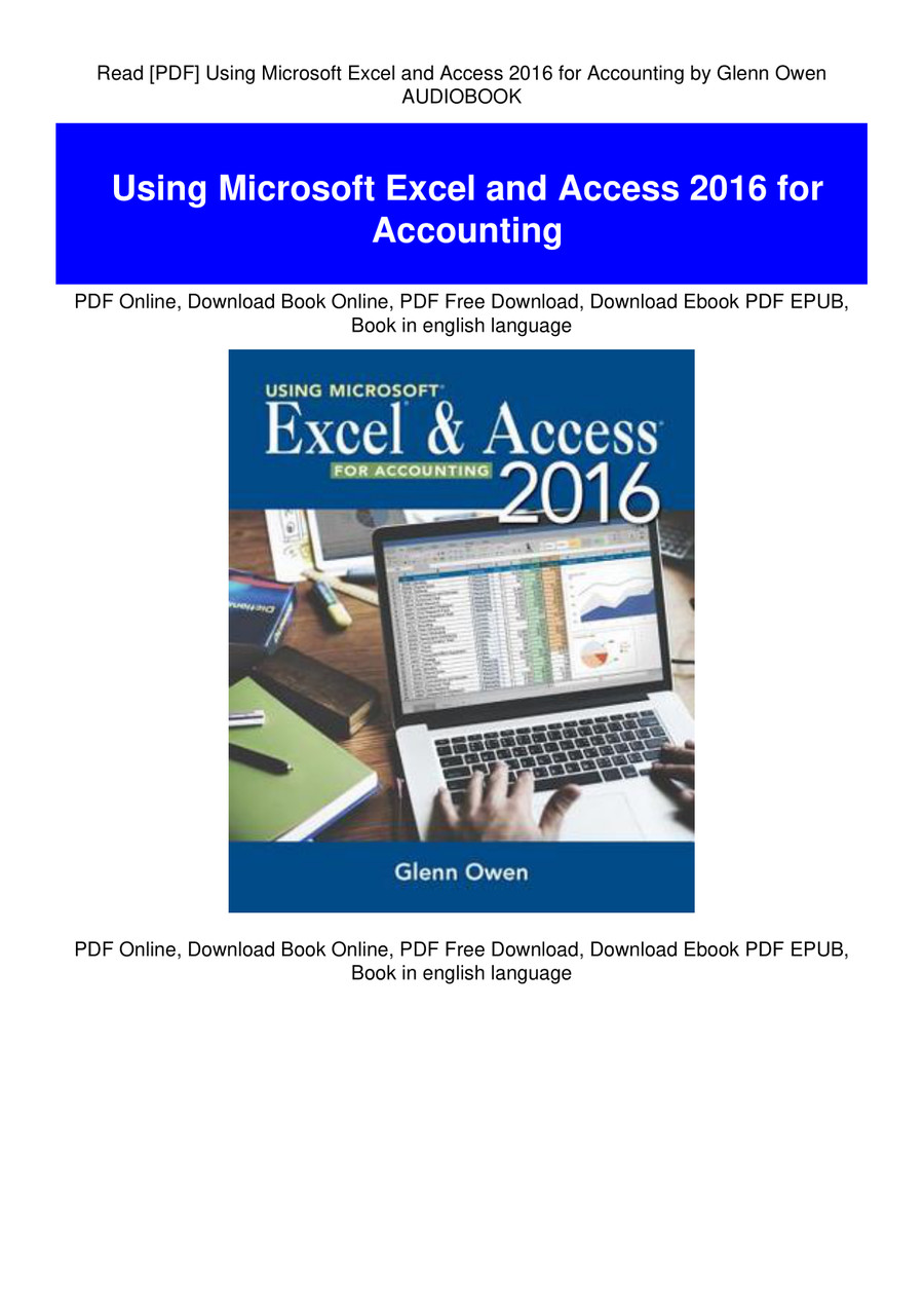 Read [PDF] Using Microsoft Excel and Access 2016 for Accounting by ...