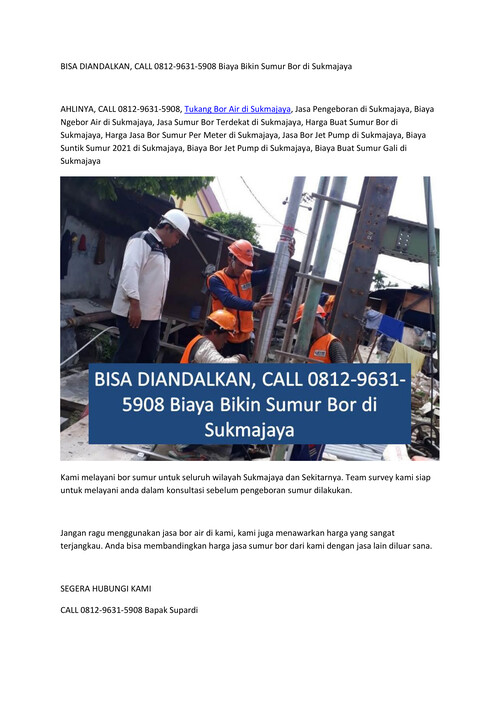 BISA DIANDALKAN, CALL 0812-9631-5908 Biaya Bikin Sumur Bor d