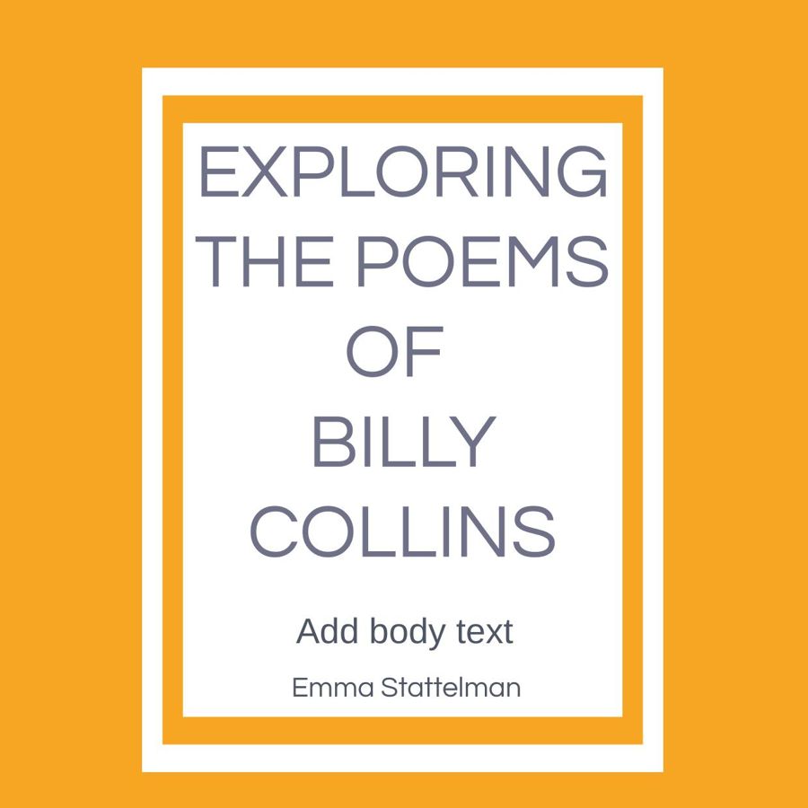 Exploring the Poems of Billy Collins Part Three by finaproject Flipsnack