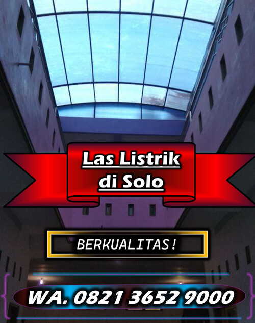 BERKUALITAS! WA.0821 3652 9000,Tukang Las Listrik di Serengan So