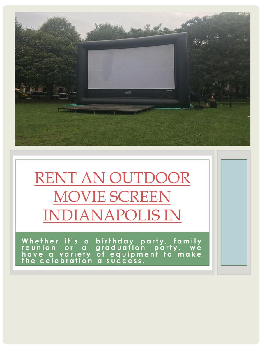 Rent An Outdoor Movie Screen Indianapolis IN by... Flipsnack