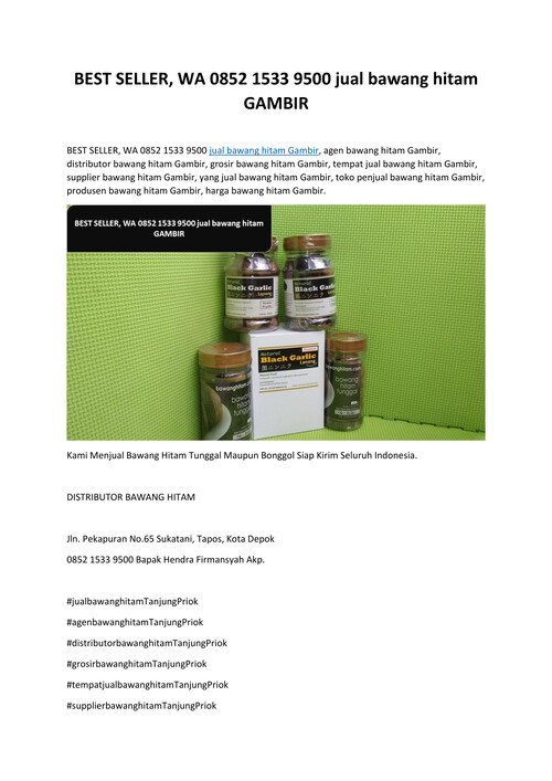 BEST SELLER, WA 0852 1533 9500 jual bawang hitam Gambir