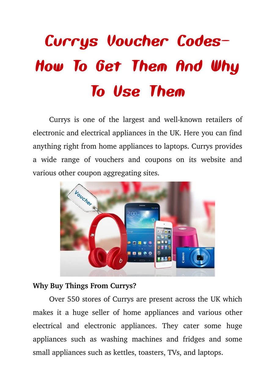 Currys Voucher Codes How To Get Them And Why To Use Them by