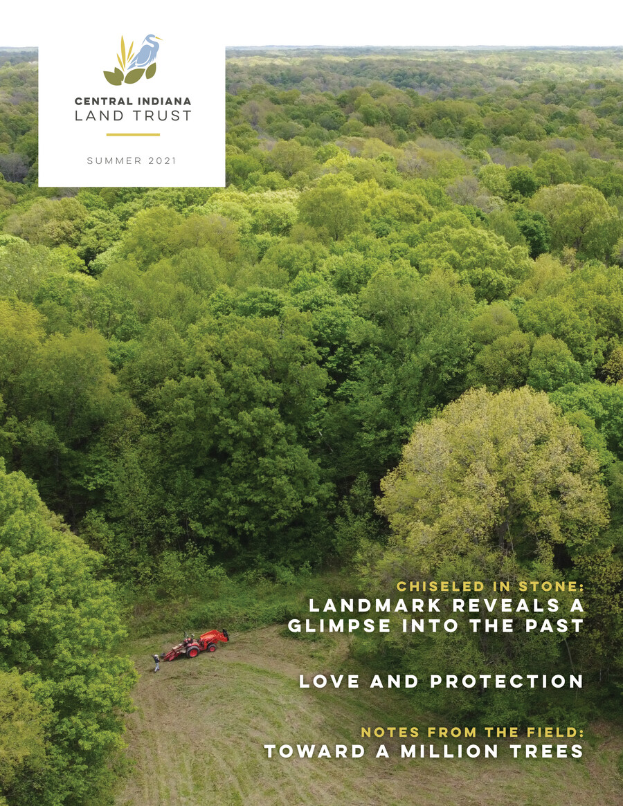 Central Indiana Land Trust Summer 2021 Newsletter by Conserving Indiana