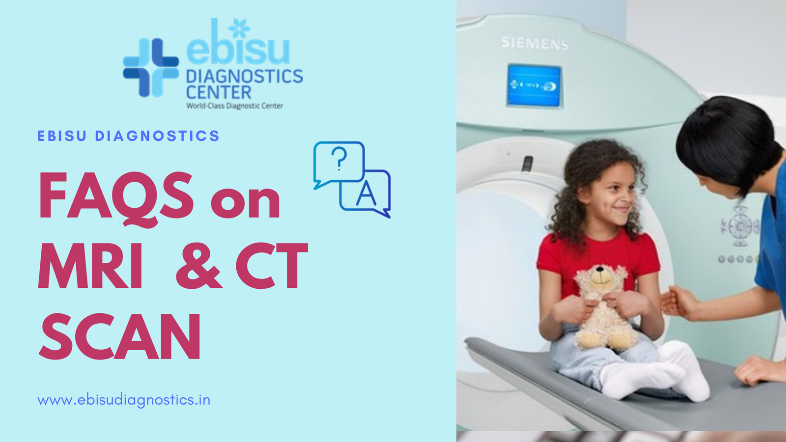 Faqs on MRI & CT scan- Ebisu Diagnostics by ebisudiagnostics - Flipsnack