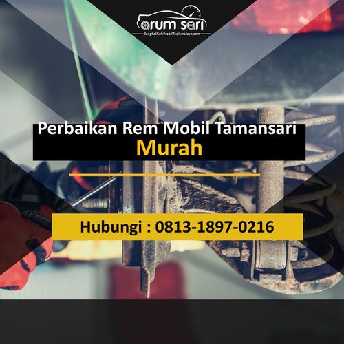 Perbaikan Rem Mobil Tamansari Murah