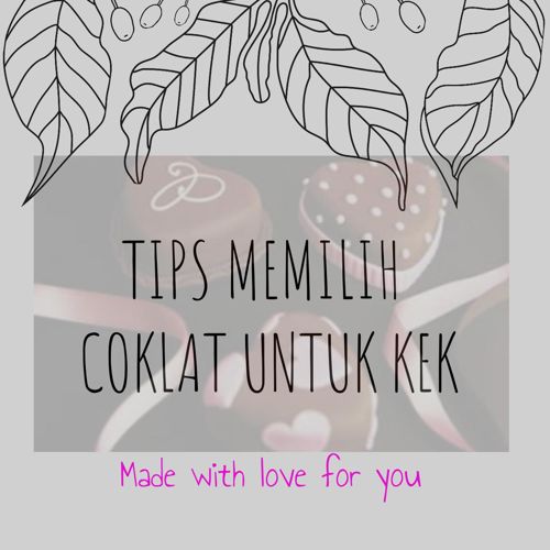 Tips memilih coklat