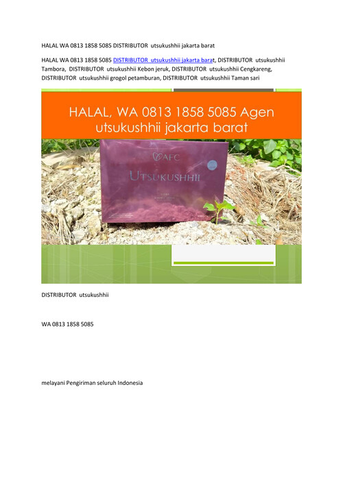 HALAL WA 0813 1858 5085 DISTRIBUTOR  utsukushhii jakarta barat