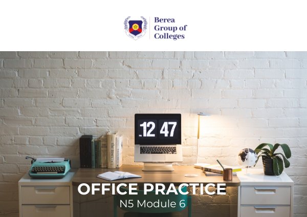 Office Practice N5 Module 6 by E-Publishing