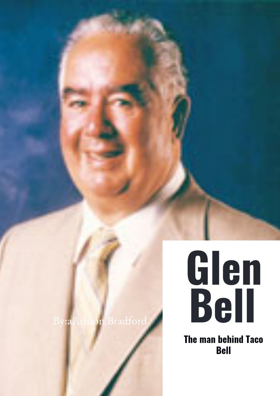 The Legacy Of Glen Bell by ASHTON BRADFORD Flipsnack