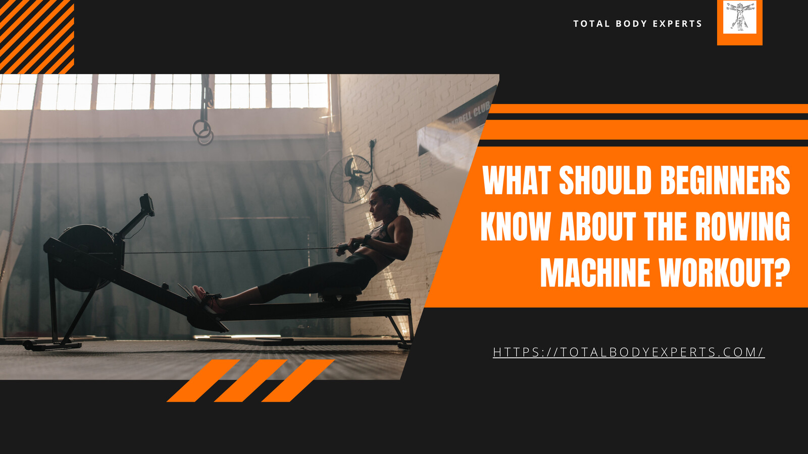 What Should Beginners Know About the Rowing Machine Workout? by Total ...