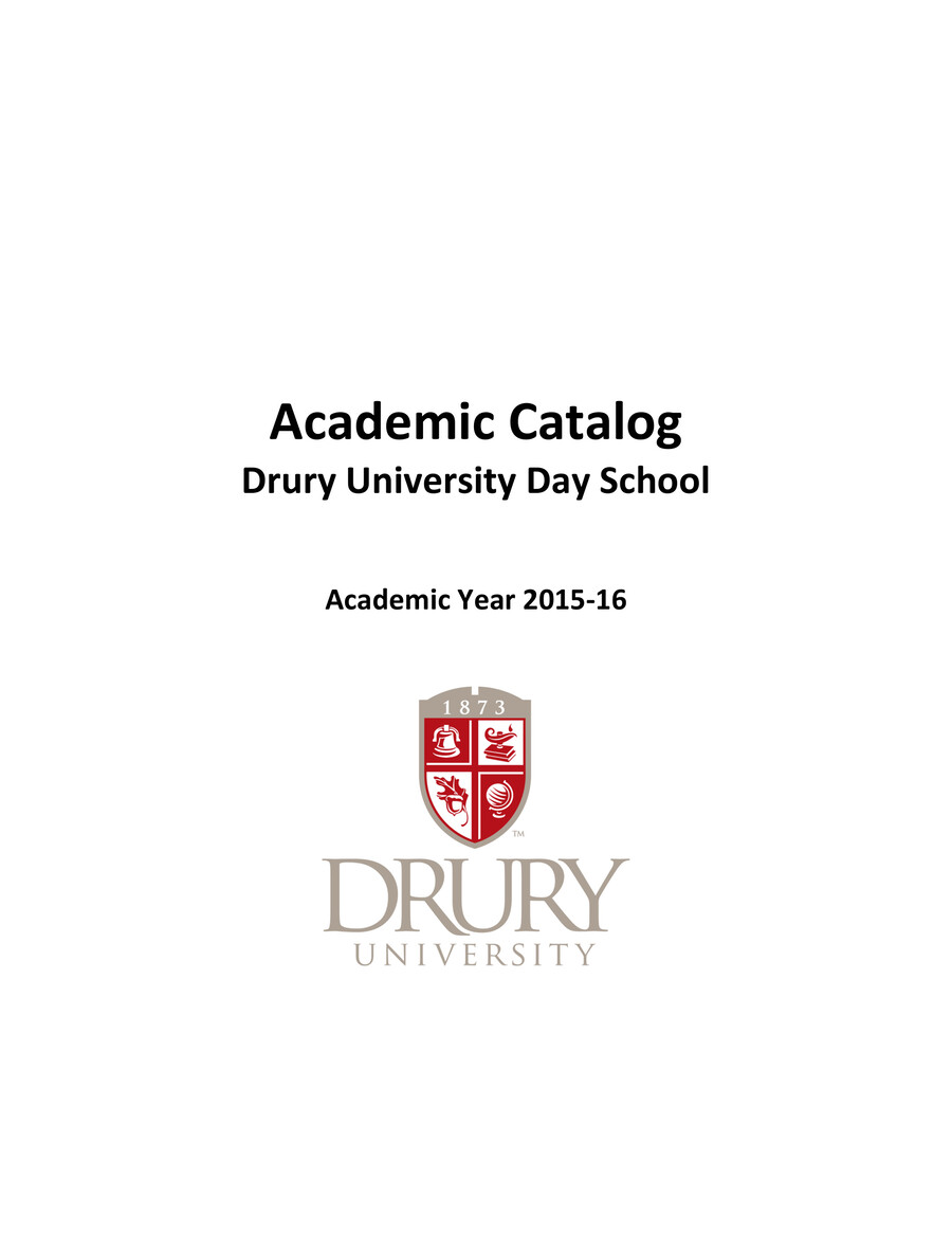 Drury University Day School 20152016 Academic Catalog by Drury