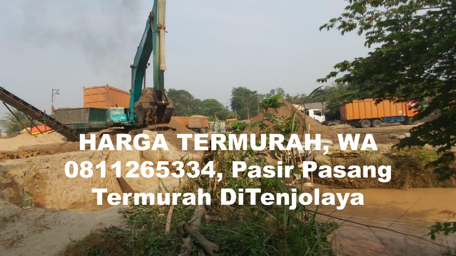 HARGA TERMURAH, WA 0811265334, Pasir Pasang Termurah DiTenjo