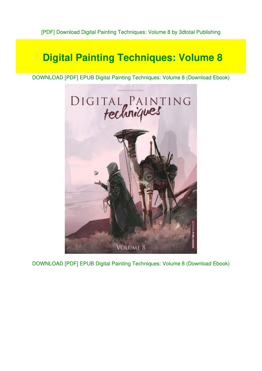 [PDF] Download Digital Painting Techniques: Volume 8 by 3dtotal by ...