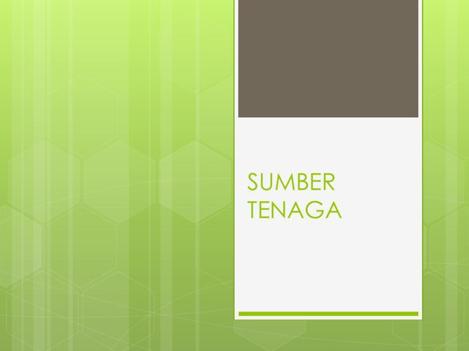 SUMBER TENAGA