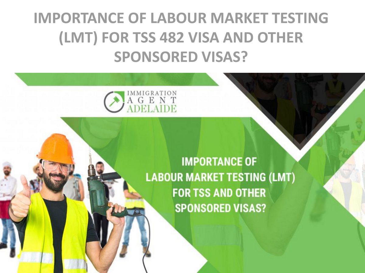 Importance of Labour Market Testing for TSS 482 Visa Austral by ...