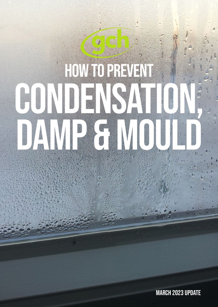 How to Prevent Condensation, Damp and Mould Booklet 2023 by GCH